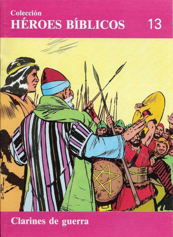 Heroes Biblicos. 13. Clarines de guerra