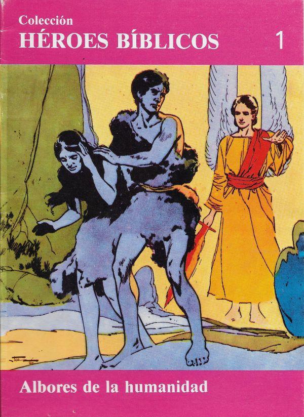 Heroes Biblicos. 1. Albores de la humanidad