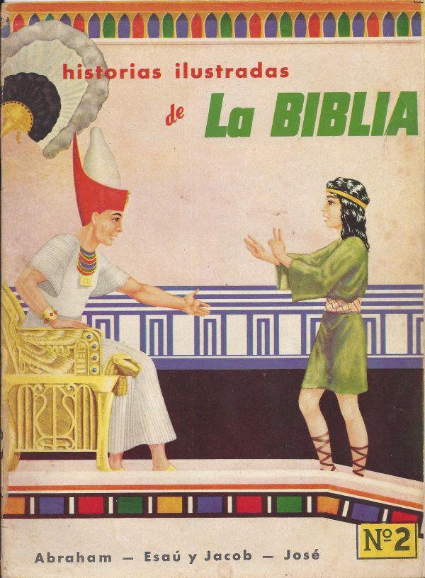 Historias ilustradas de la Biblia. 2. Abraham, Esau y Jacob, José