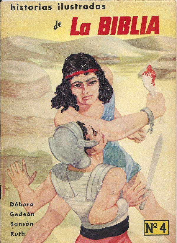 Historias ilustradas de la Biblia. 4. Débora, Gedeón, Sansón, Ruth