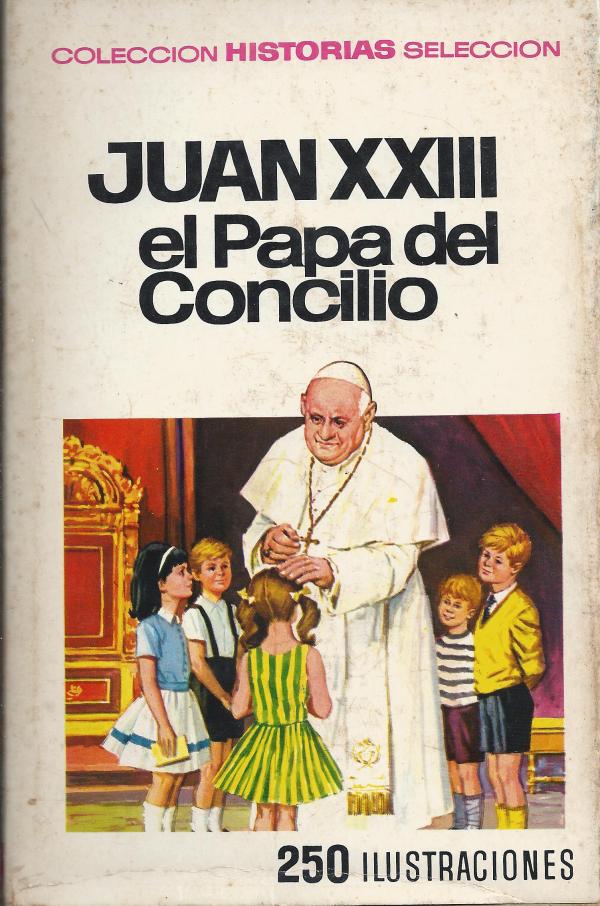 Juan XXIII el papa del concilio