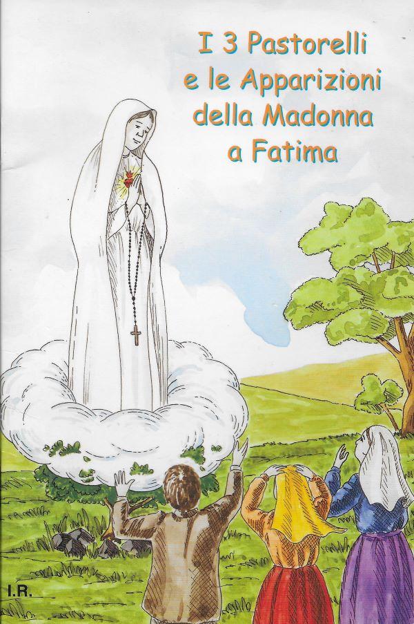 I 3 pastorelli e le Apparizioni della Madonna a Fatima