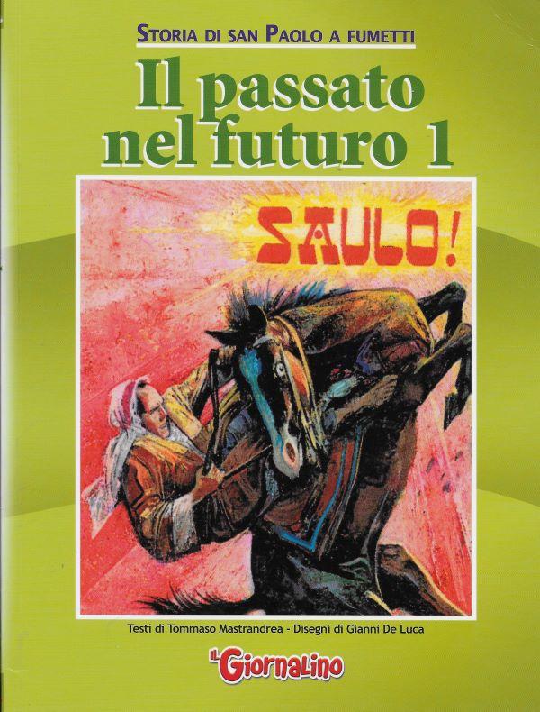 Il passato nel futuro. 1, storia di san Paolo a fumetti