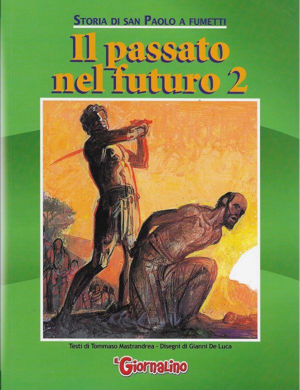 Il passato nel futuro. 2, storia di san Paolo a fumetti 