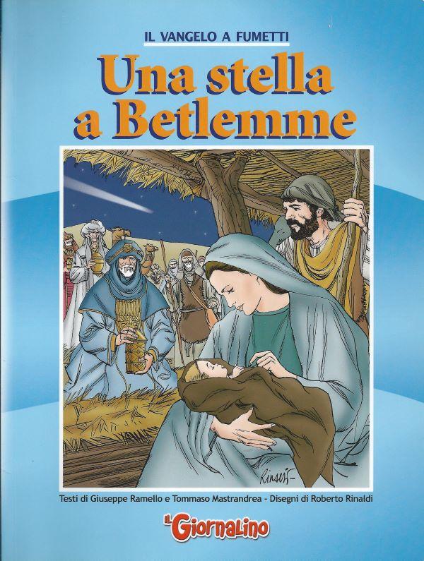 Il vangelo a fumetti. 1. Una stella a Betlemme 