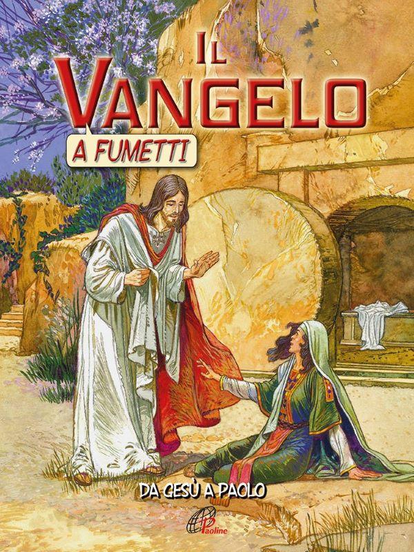 Il vangelo a fumetti. 3. De Gesu a Paolo