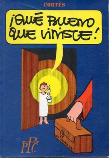 Coleccion Isaac de humor religioso. 5. Que bueno que viniste