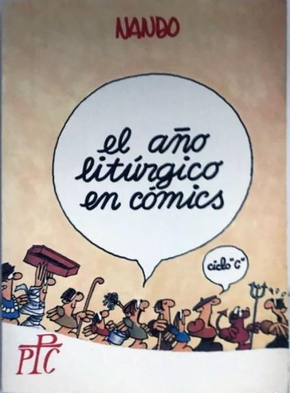 Coleccion Isaac de humor religioso. 7. El ano liturgica en comic, ciclo C