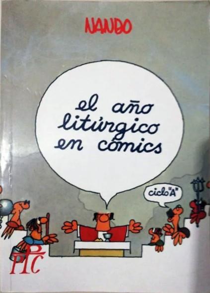 Coleccion Isaac de humor religioso. 8. El ano liturgico en comic, ciclo A