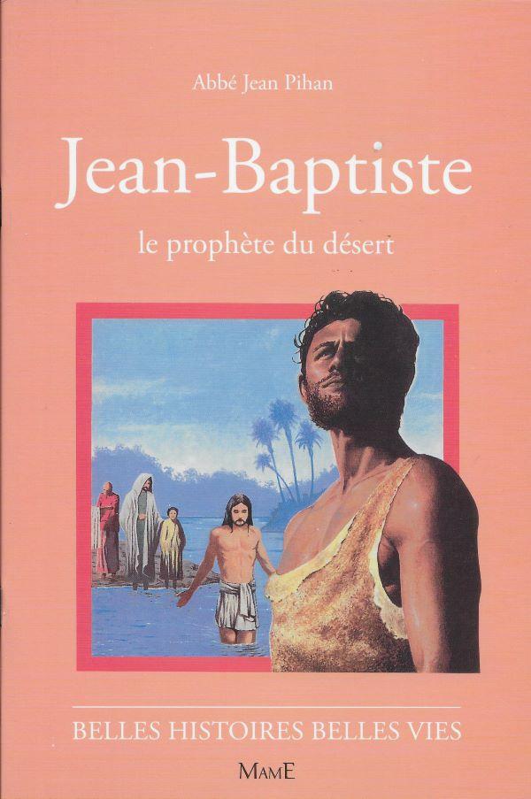 Jean-Baptiste, le prophète du désert