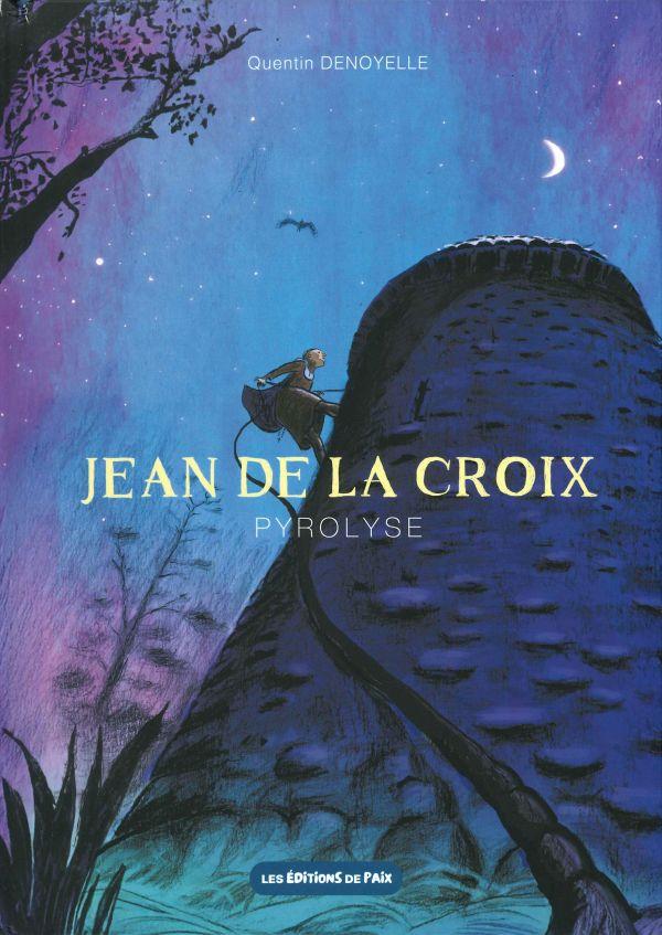 Jean de la croix - Pyrolyse