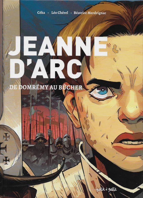 Jeanne d'Arc, de Domrémy au bûcher