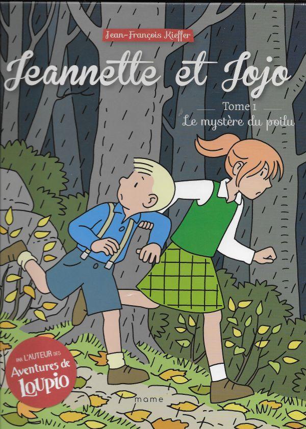 Jeannette et Jojo 1. Le mystère du poilu