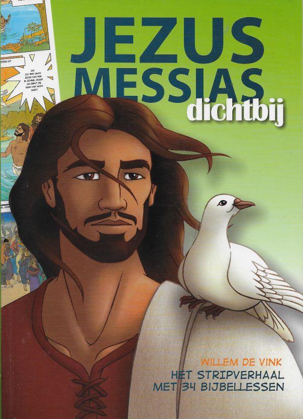 Jezus Messias dichbij