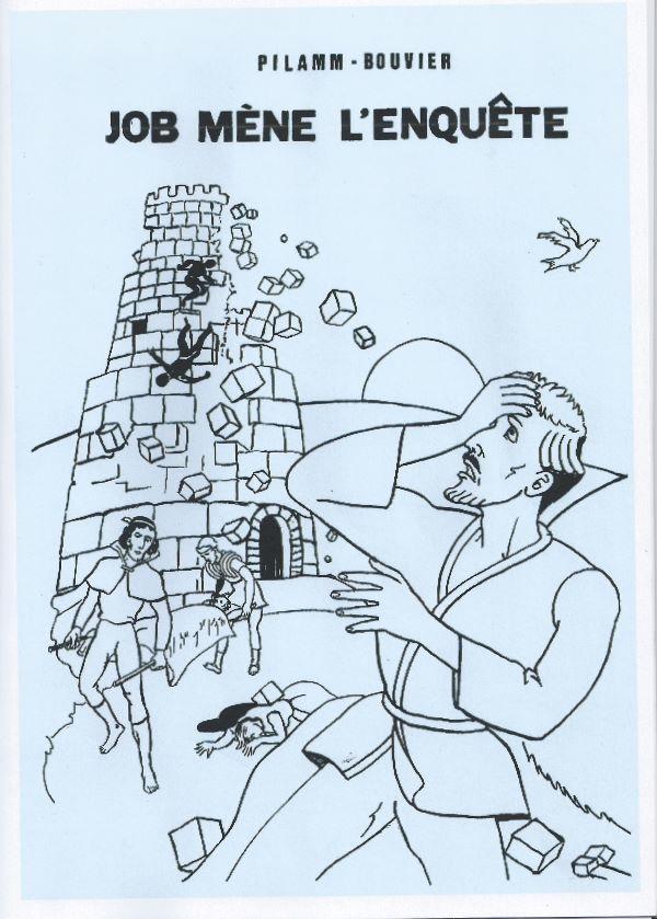 Album de la bonne nouvelle. 7. Job mène l'enquête