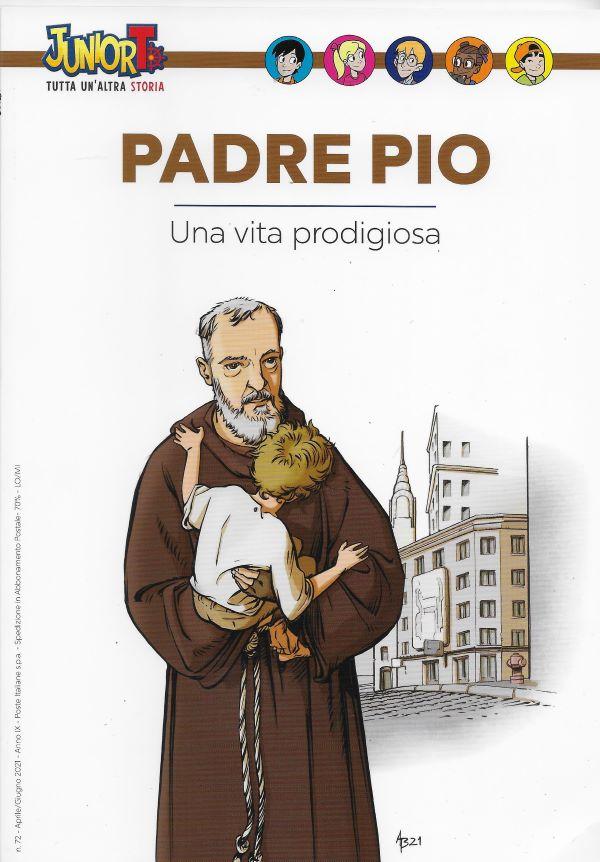 Padre Pio. Una vita prodigiosa