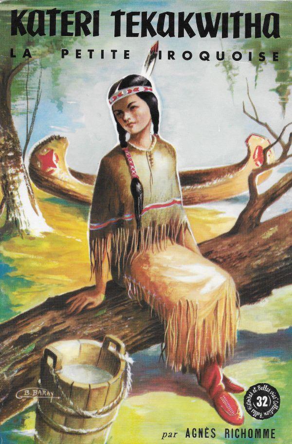Kateri Tekakwitha la petite Iroquoise