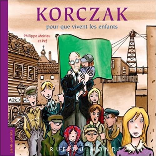 Korczak, pour que vivent les enfants