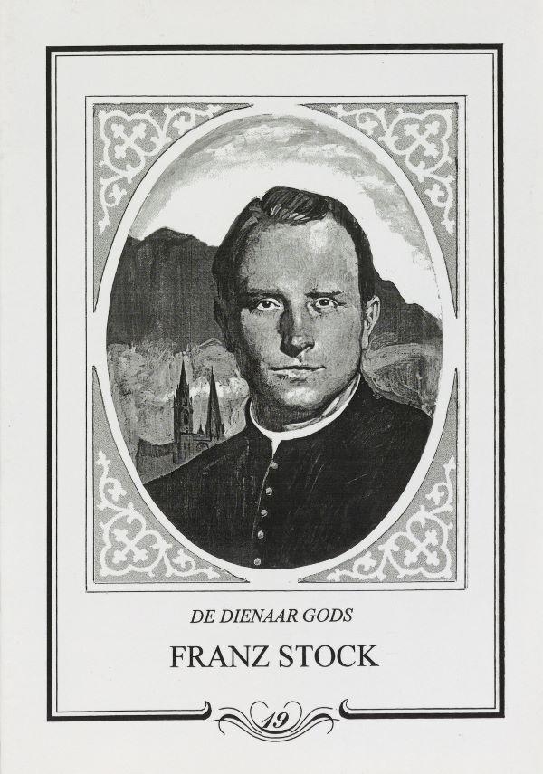 De dienaar Gods, Franz Stock