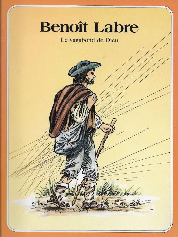 Benoît Labre, le vagabond de Dieu