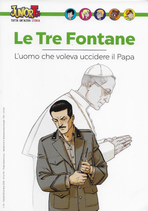 Le Tre Fontane. L'uomo che voleva uccidere il Papa