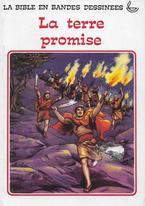 La Bible. 2. La terre promise