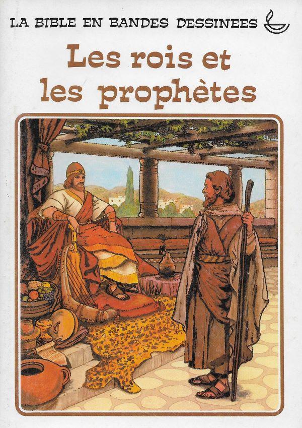 La Bible. 3. Les rois et les prophètes