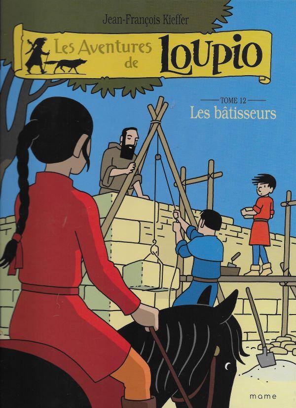 Loupio 12. Les bâtisseurs 