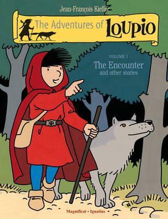 Loupio. 1. The encounter and other stories