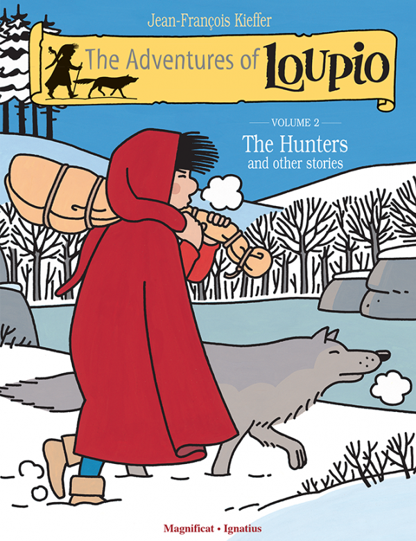 Loupio. 2. The hunters and other stories
