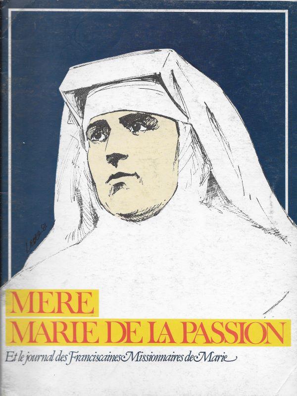 Mère Marie de la Passion Et le journal des Franciscaines Missionnaires de Marie