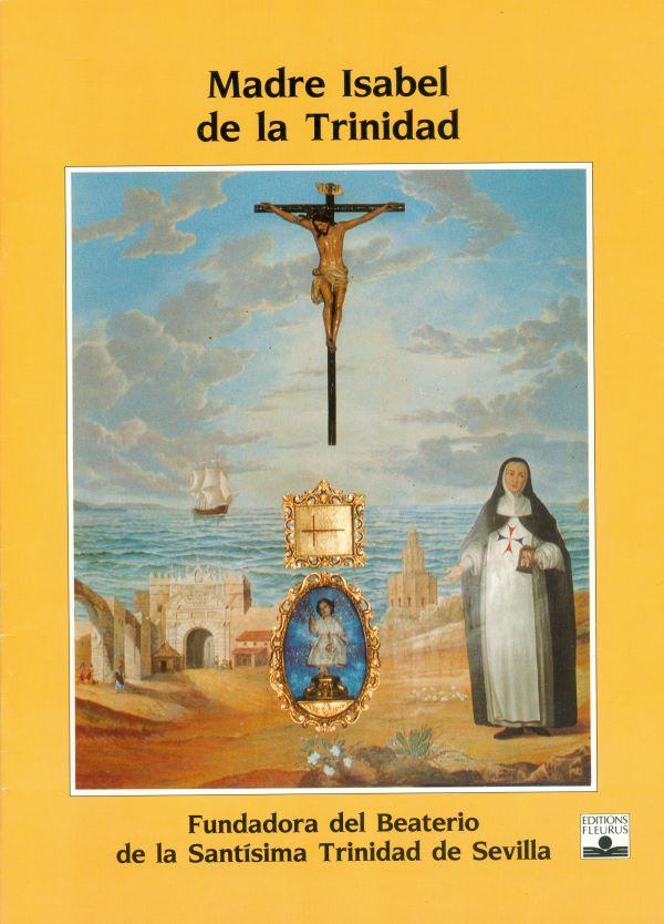 Madre Isabel de la Trinidad, fundadora del Beaterio de la Santisima Trinidad de Sevilla
