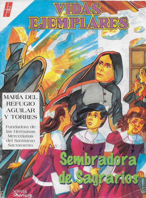 Maria del refugio Aguilar y Torres - Sembradora de Sagrarios