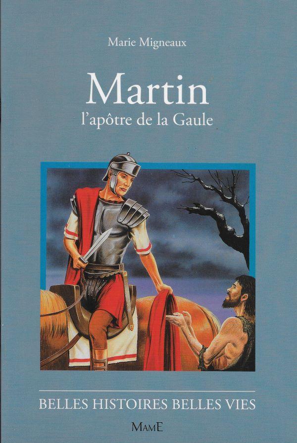 Martin, L'apôtre de la Gaule