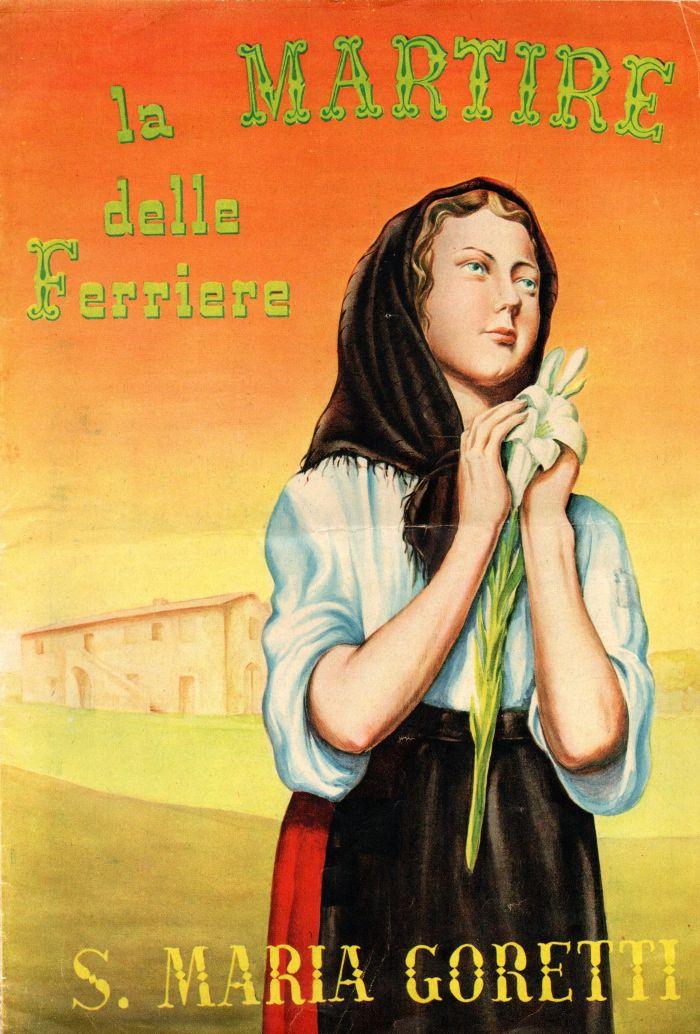 La martire delle Ferriere, S. Maria Goretti
