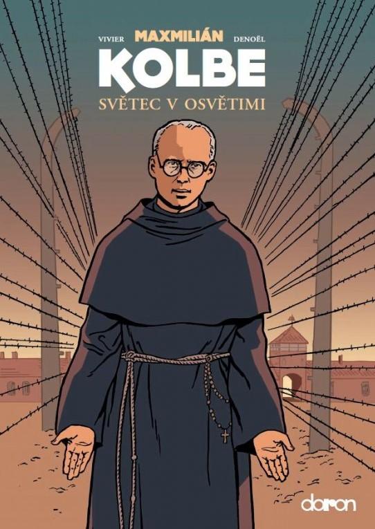 Maximilian Kolbe, Svetec V Osvetimi