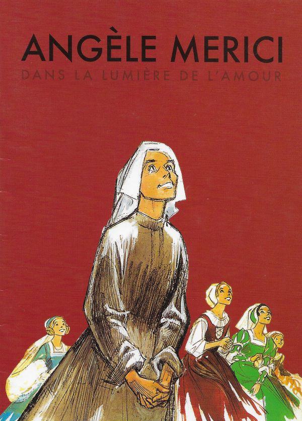 Angèle Merici. Dans la lumière de l'amour
