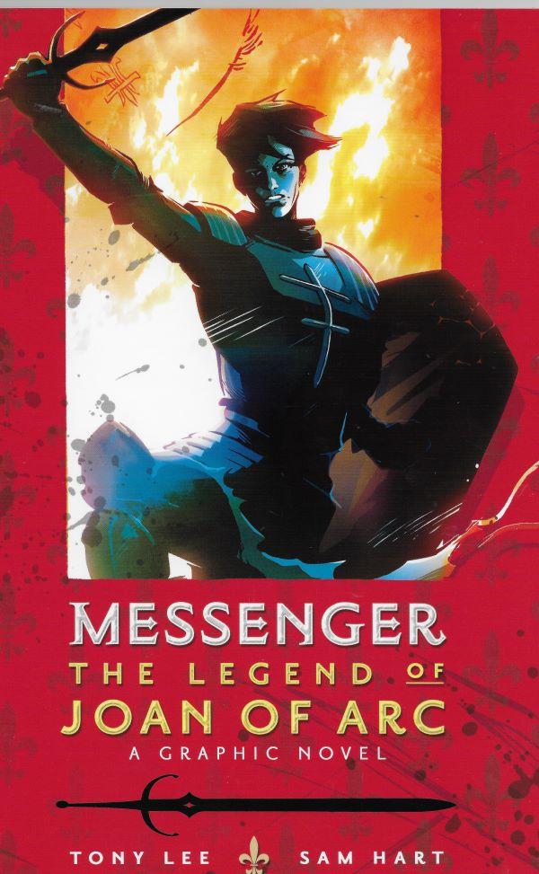 Messenger, The legend of Joan of Arc, a graphic novel