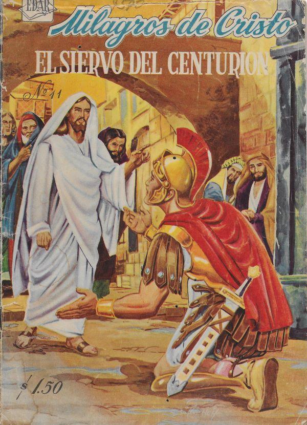 Milagros de Cristo. 11. El siervo del centurion 