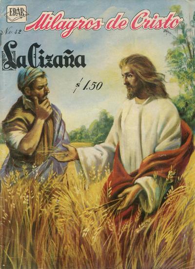 Milagros de Cristo. 42. La cizana