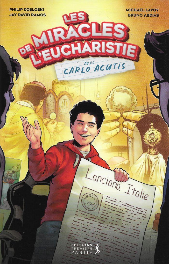 Les miracles de l'Eucharistie avec Carlo Acutis