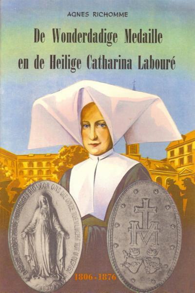 De wonderdadige medaille en de heilige Catharina Labouré