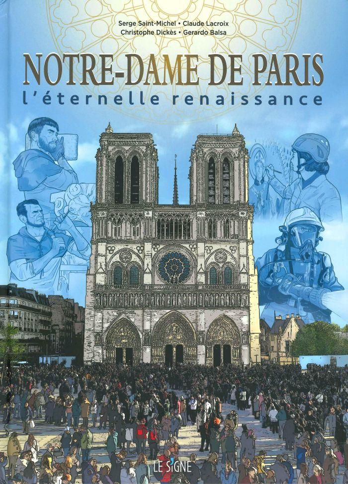 Notre-Dame, l'éternelle renaissance