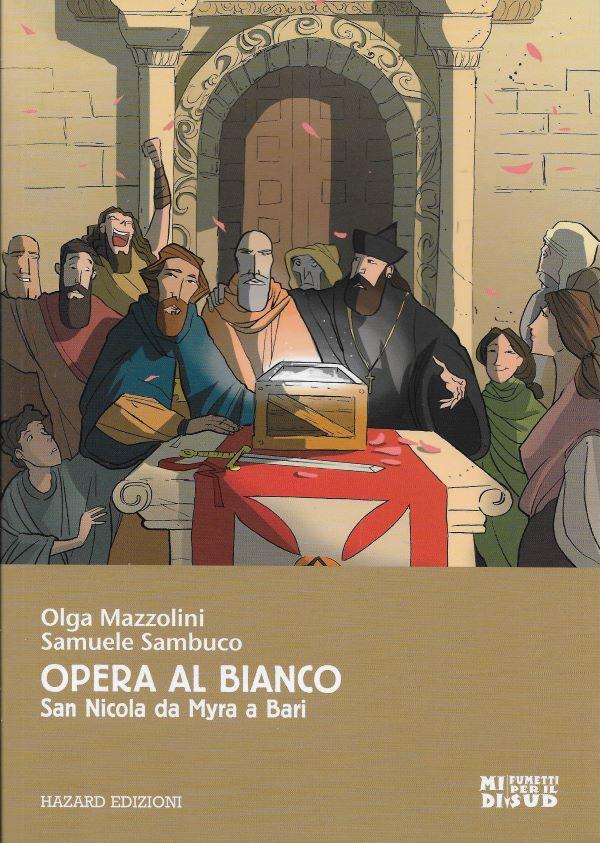 Opera al bianco : san Nicola da Myra a Bari 