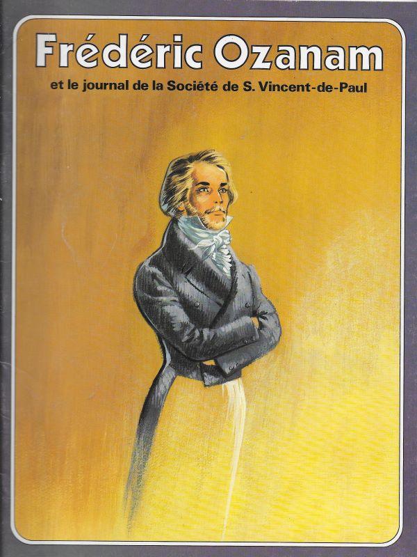 Frédéric Ozanam et le journal de la Société de S. Vincent-de-Paul