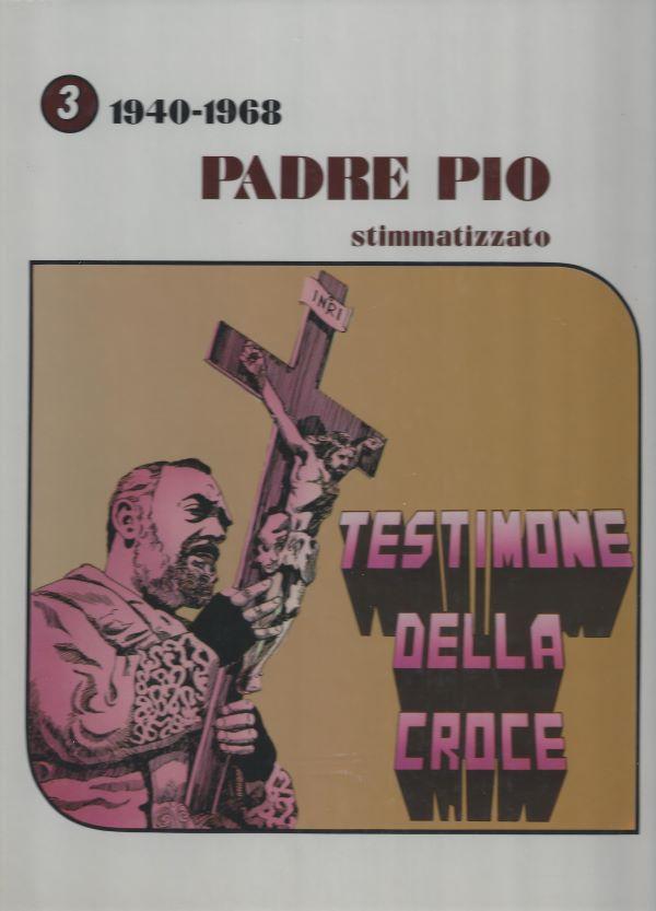 Pio 3. testimone della croce