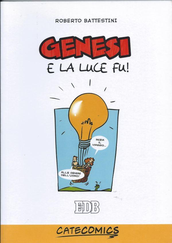 Genesi, e la luce fu !