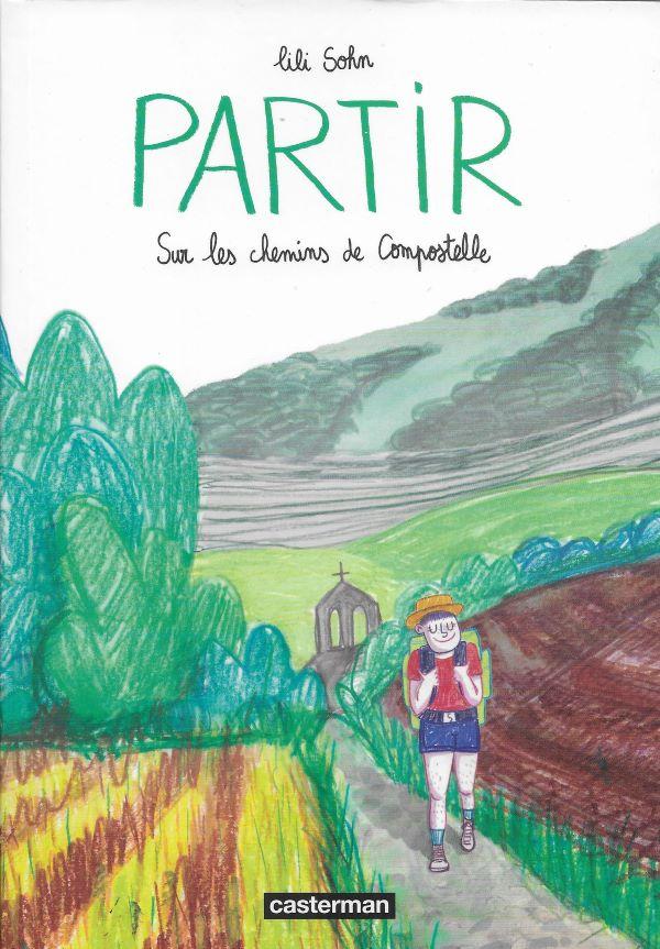 Partir, sur les chemins de Compostelle