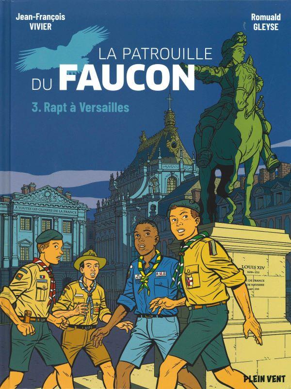 La patrouille du faucon. 3. Rapt à Versailles