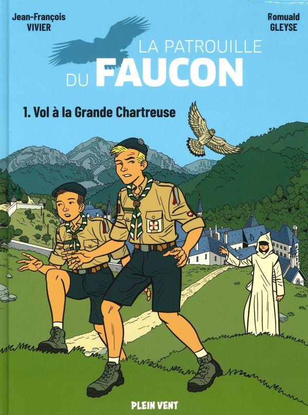 La patrouille du Faucon. 1. Vol à la Grande Chartreuse